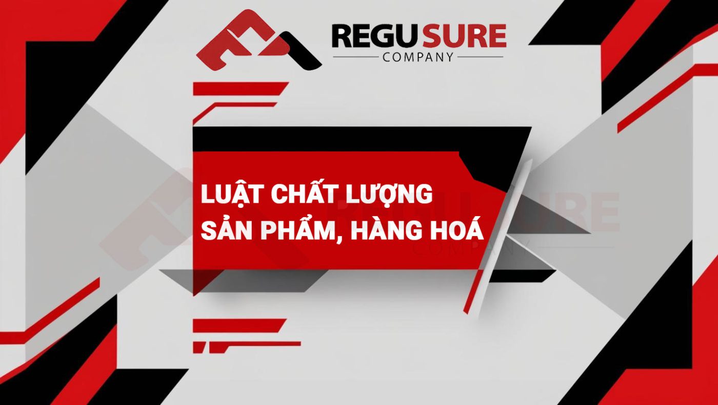 luật-chất-lượng-sản-phẩm-hàng-hoá