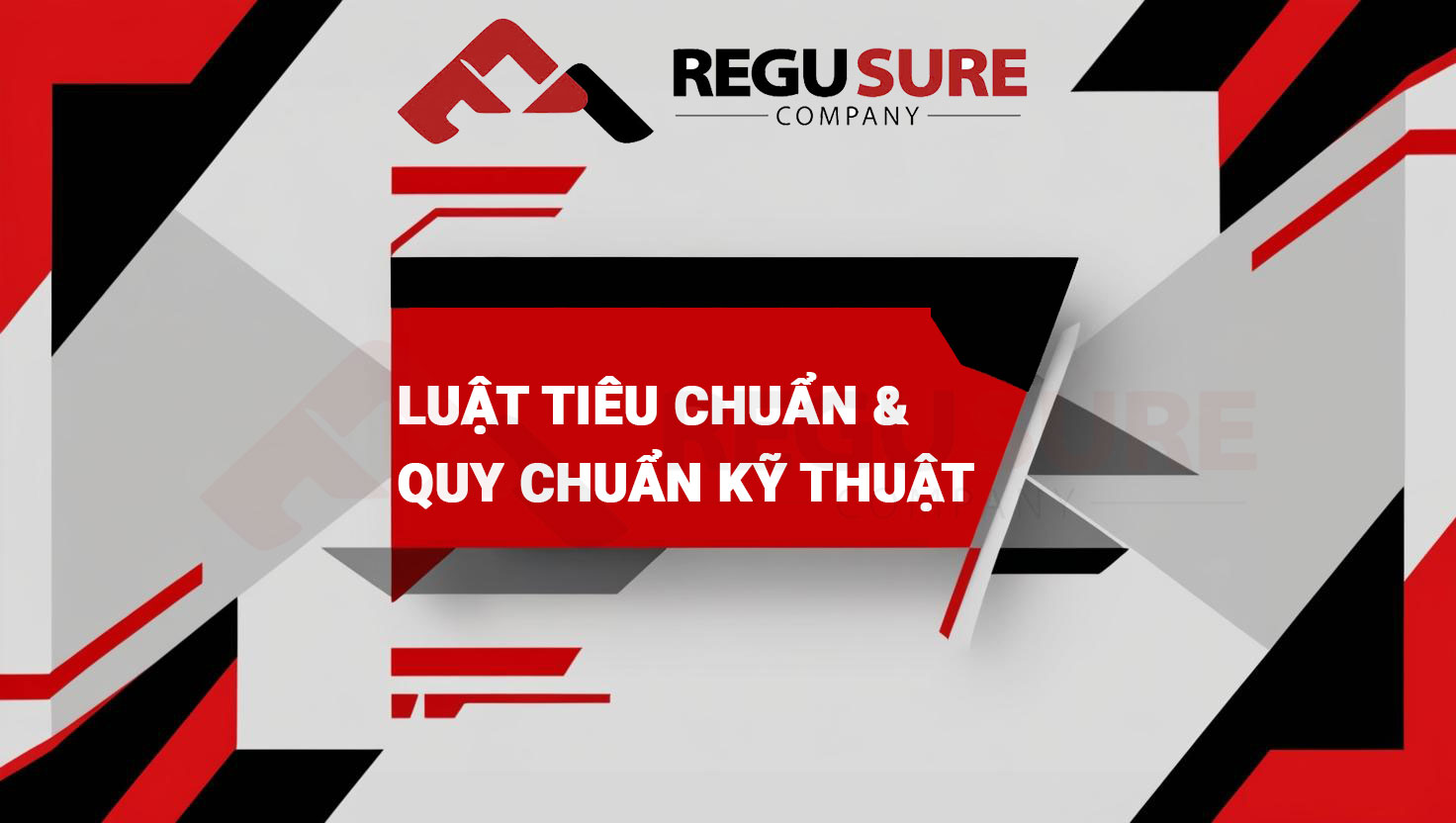 bài-viết-về-luật-tiêu-chuẩn-và-quy-chuẩn-kỹ-thuật